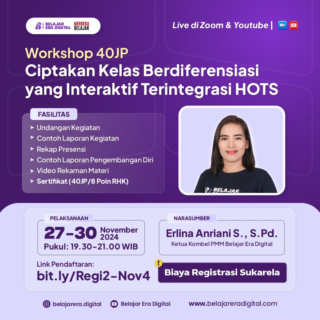Workshop 40JP : Ciptakan Kelas Berdiferensiasi yang Interaktif Terintegrasi HOTS (27-30 November 2024)